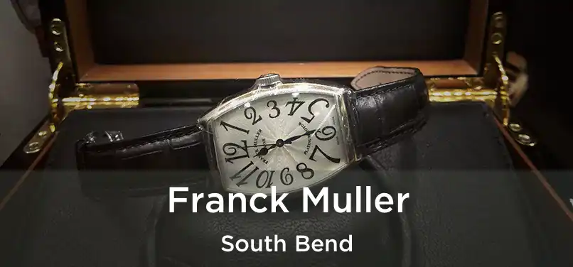 Franck Muller South Bend