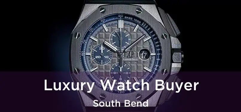 Luxury Watch Buyer South Bend