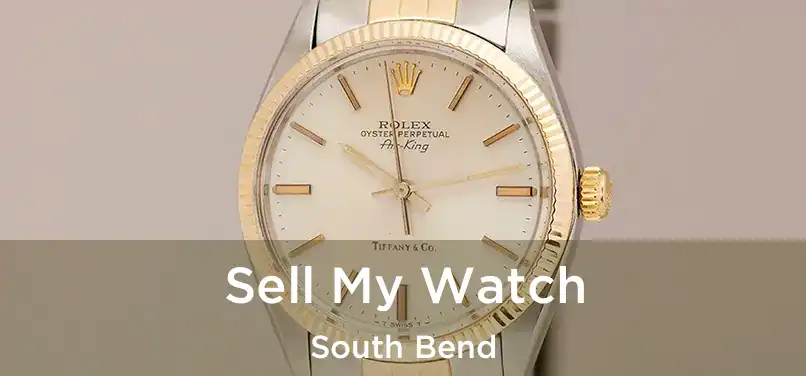 Sell My Watch South Bend