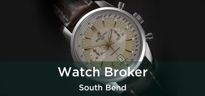 Watch Broker South Bend