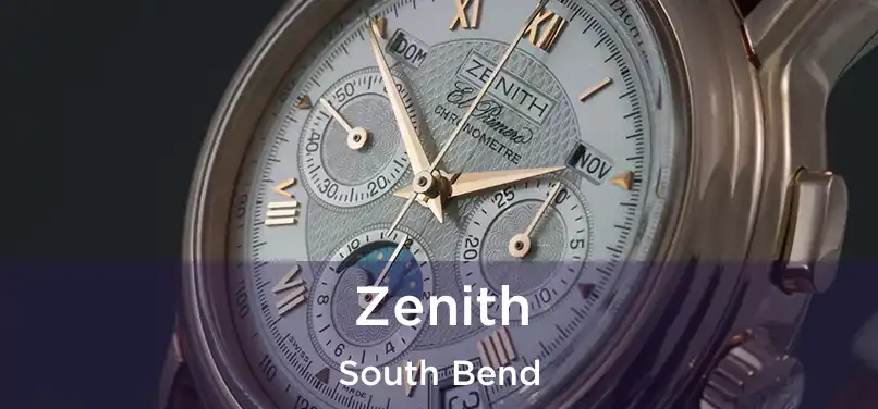 Zenith South Bend